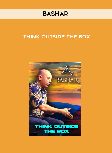Bashar - Think Outside The Box digital download
