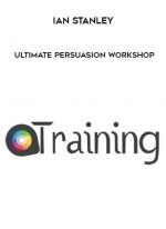 Ian Stanley - Ultimate Persuasion Workshop digital download