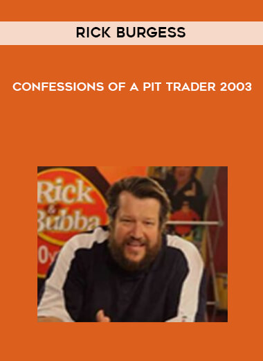 Rick Burgess - Confessions of a Pit Trader 2003 digital download