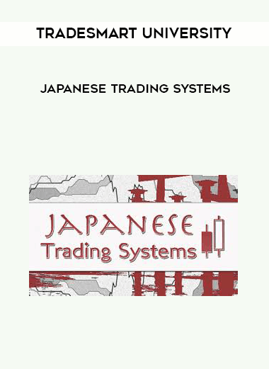 TradeSmart University - Japanese Trading Systems (2014) digital download