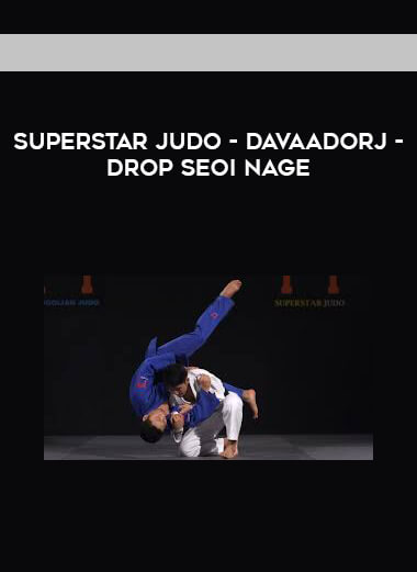 Superstar Judo - Davaadorj - Drop Seoi Nage digital download
