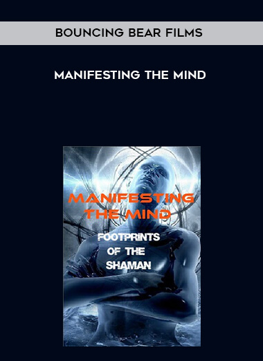 Bouncing Bear Films - Manifesting the Mind digital download