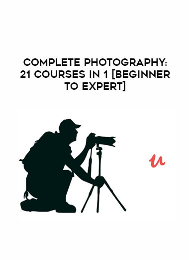 Complete Photography : 21 Courses in 1 [Beginner to Expert] digital download