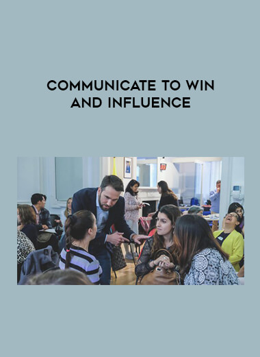 Communicate to Win and Influence digital download