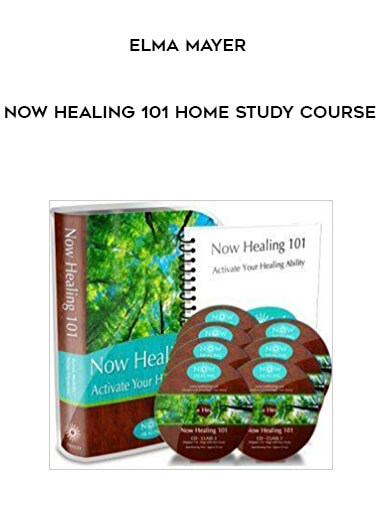 Elma Mayer - Now Healing 101 Home Study Course digital download
