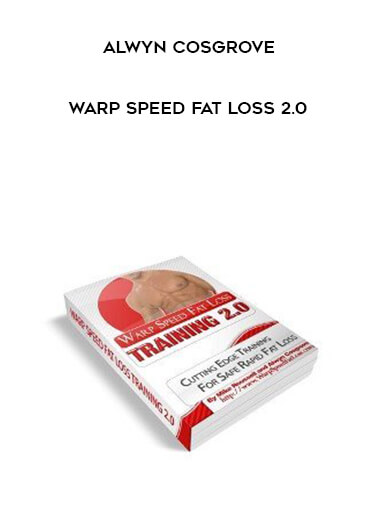 Alwyn Cosgrove - Warp Speed Fat loss 2.0 digital download