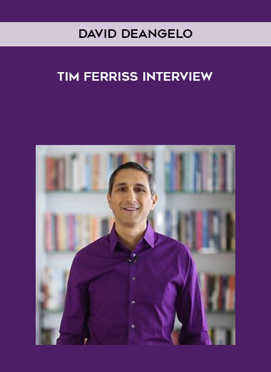 David DeAngelo - Tim Ferriss Interview digital download