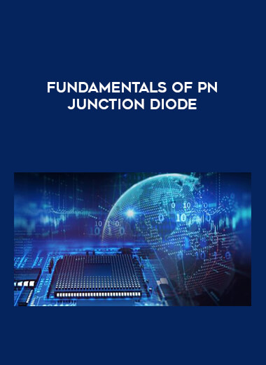 Fundamentals of PN Junction Diode digital download