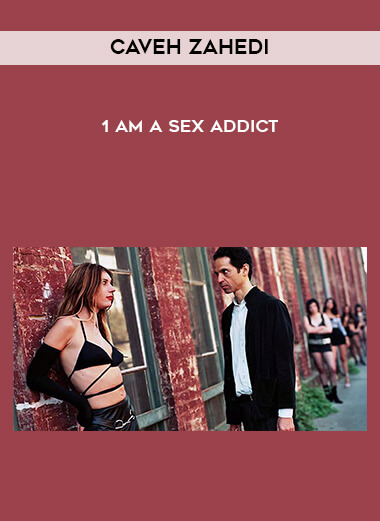 Caveh Zahedi - I am a sex addict digital download