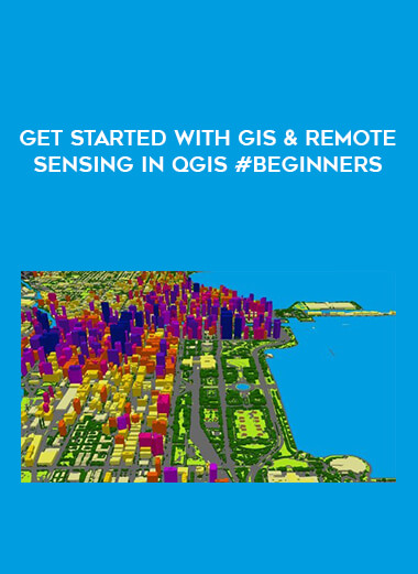 Get started with GIS & Remote Sensing in QGIS #Beginners digital download