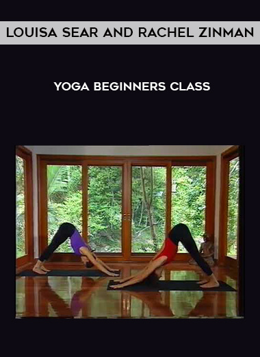 Louisa Sear and Rachel Zinman - Yoga Beginners Class digital download