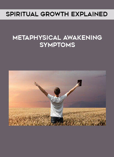 Metaphysical Awakening Symptoms - Spiritual Growth Explained digital download