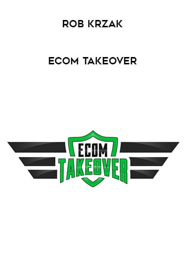 Rob Krzak - eCom Takeover digital download