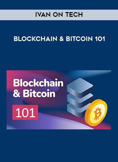 Ivan on Tech - Blockchain & Bitcoin 101 digital download