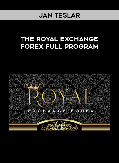 Jan Teslar - The Royal Exchange Forex Full Program digital download