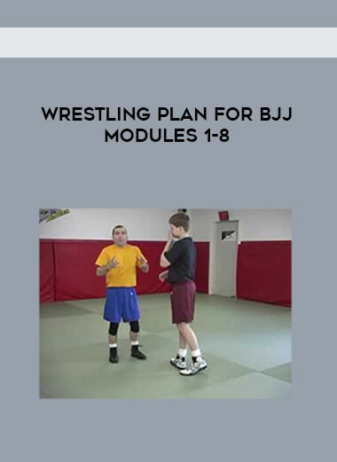 Wrestling Plan for BJJ Modules 1-8 digital download