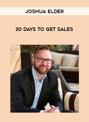Joshua Elder - 30 Days To Get Sales digital download