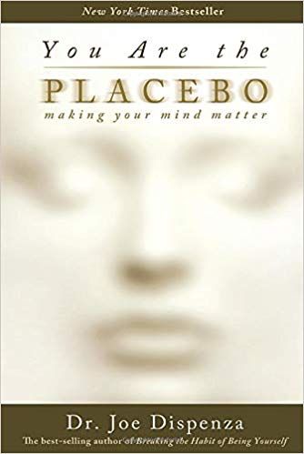 Dr. Joe Dispenza - You Are the Placebo: Making Your Mind Matter digital download