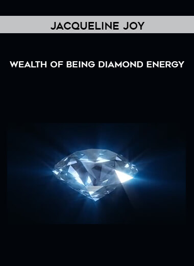 Jacqueline Joy - Wealth of Being - Diamond Energy digital download