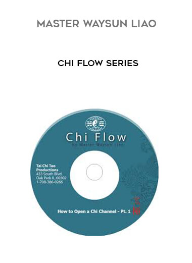 Master Waysun Liao - Chi Flow Series digital download