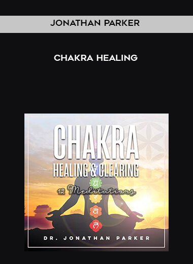 Jonathan Parker - Chakra Healing digital download