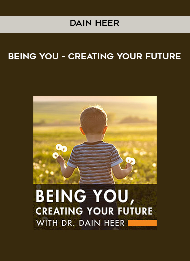 Dain Heer - Being You - Creating Your Future digital download