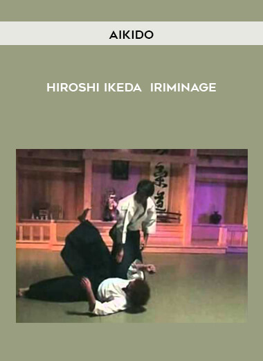 Aikido - Hiroshi Ikeda - Iriminage digital download