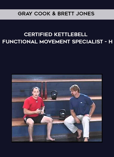 Gray Cook & Brett Jones - Certified Kettlebell - Functional Movement Specialist - H digital download