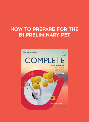 How to prepare for the B1 Preliminary PET digital download