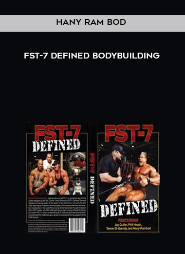 Hany Ram bod- FST-7 Defined bodybuilding digital download
