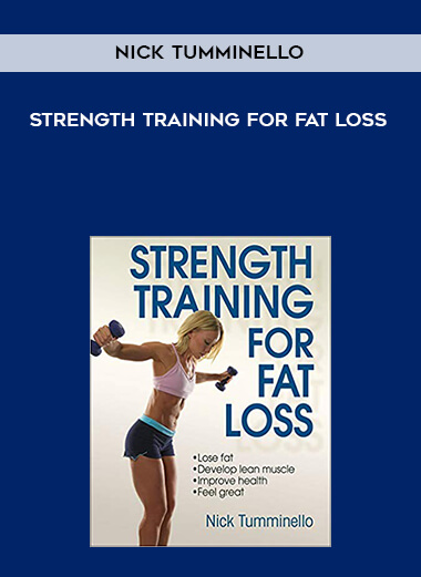 Nick Tumminello- Strength training for fat loss digital download