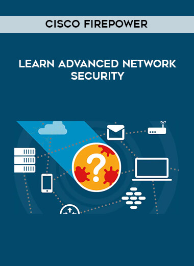 Cisco Firepower - Learn Advanced Network Security digital download