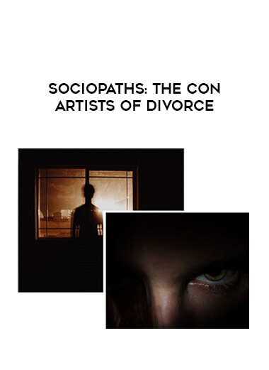 Sociopaths: The Con Artists of Divorce digital download