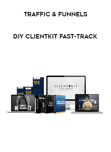 Traffic & Funnels - DIY ClientKit Fast-Track digital download