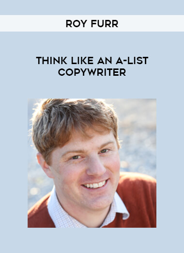 Roy Furr - Think Like an A-List Copywriter digital download