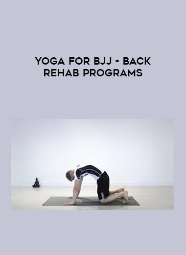 Yoga for BJJ - Back Rehab Programs digital download
