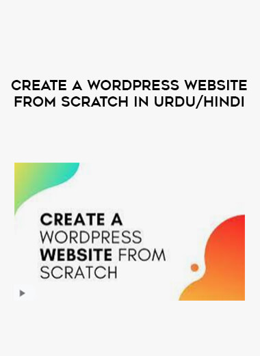 Create a WordPress Website from Scratch in Urdu/Hindi digital download