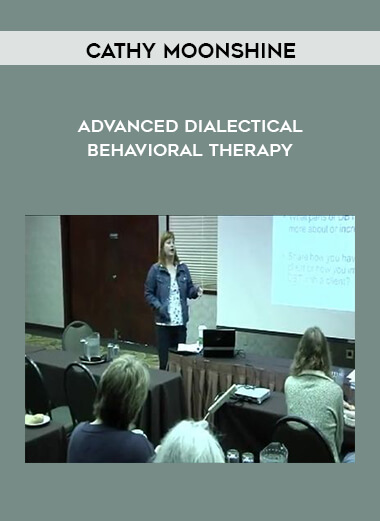 Cathy Moonshine - Advanced Dialectical Behavioral Therapy digital download