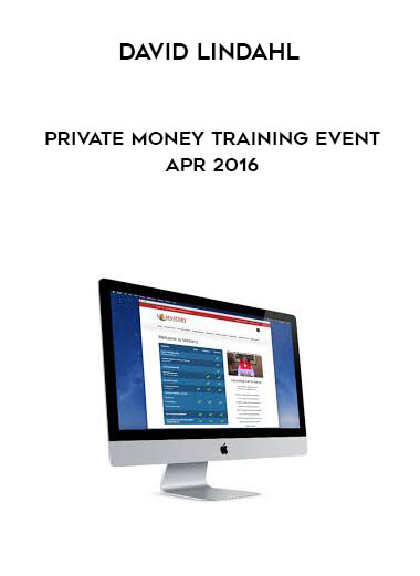 David Lindahl - Private Money Training Event - Apr 2016 digital download