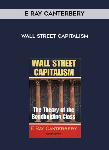 E Ray Canterbery - Wall Street Capitalism digital download