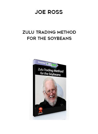 Joe Ross - Zulu Trading Method for the Soybeans digital download
