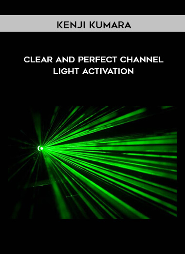 Kenji Kumara - Clear And Perfect Channel – Light Activation digital download