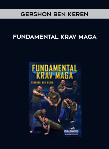 Fundamental Krav Maga by Gershon Ben Keren (1080p) digital download