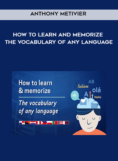 Anthony Metivier - How to Learn and Memorize the Vocabulary of Any Language digital download