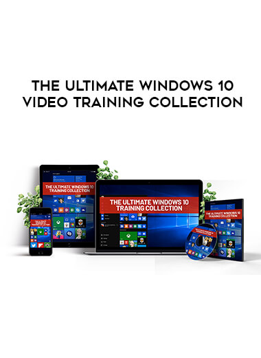 The Ultimate Windows 10 Video Training Collection digital download
