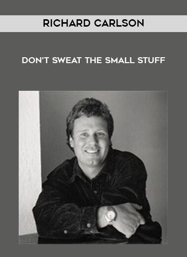 Richard Carlson - Don't sweat the small stuff digital download
