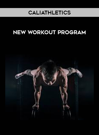 Caliathletics - New Workout Program digital download