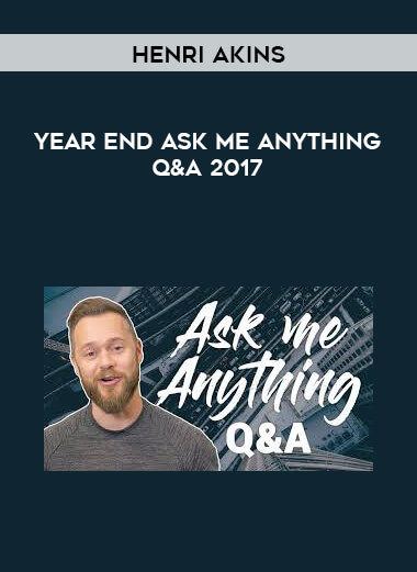 Henri Akins - Year End Ask Me Anything Q&A 2017 digital download