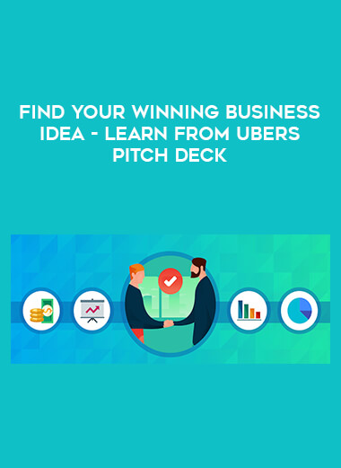 Find your Winning Business Idea- Learn from Ubers Pitch Deck digital download