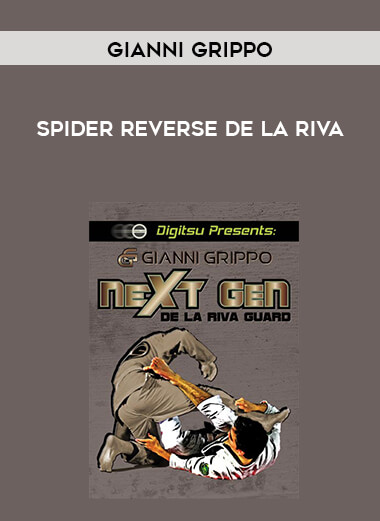Spider Reverse De La Riva with Gianni Grippo digital download